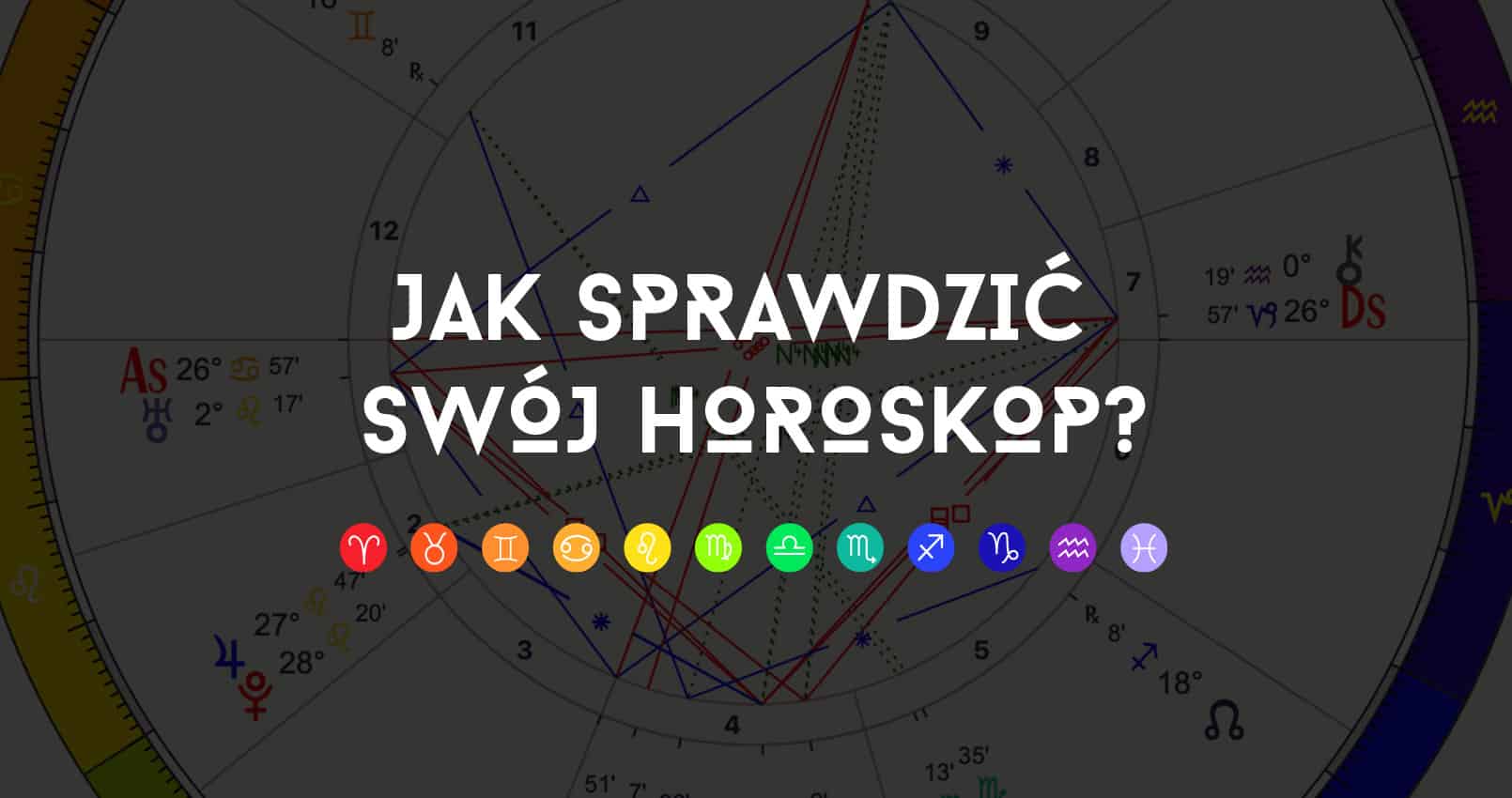 You are currently viewing Jak sprawdzić swój horoskop urodzeniowy?